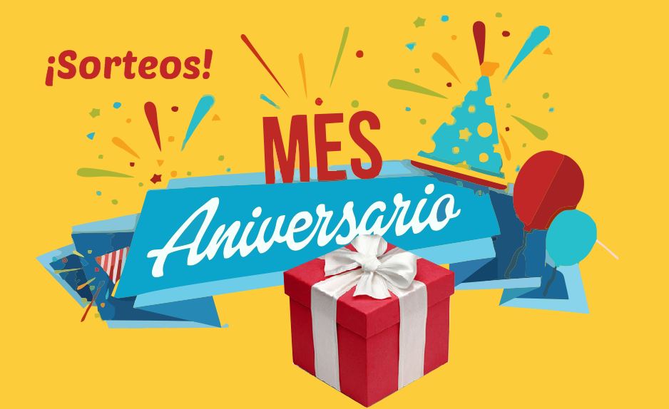 Sorteos todos los viernes por nuestro Mes Aniversario